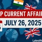 Top Current Affairs July 26, 2025